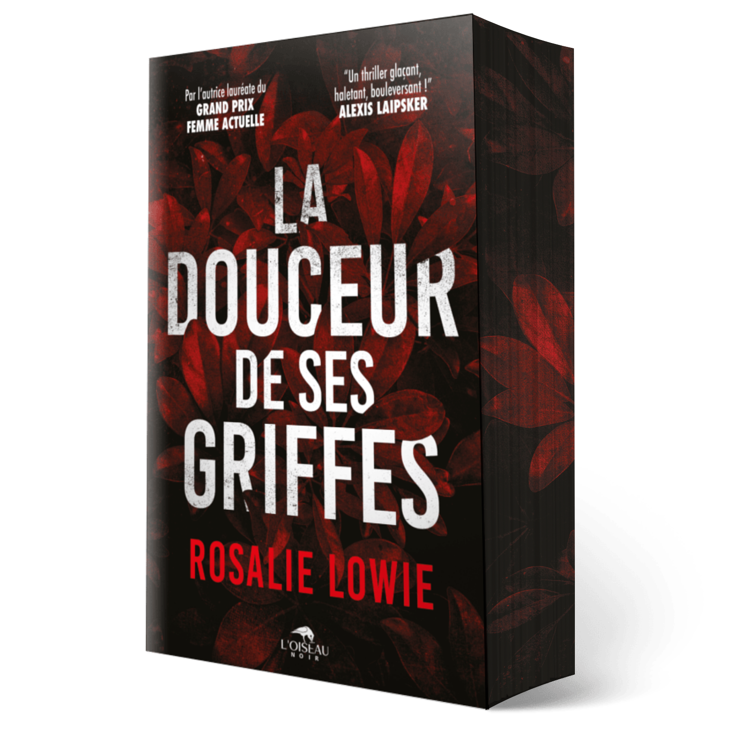 La couverture en 3D de La Douceur de ses griffes présente un texte gras en forme de griffes blanches et rouges sur un fond sombre avec des feuilles rouges, des mentions en haut et le logo de l'éditeur en bas.