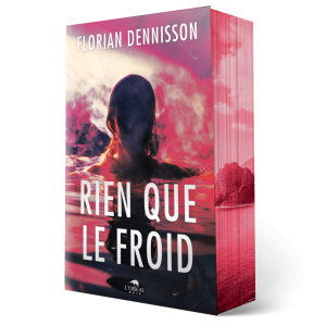 Rien que le froid est un livre dont la couverture représente une silhouette dans une eau sombre et froide, entourée d'une brume rose et violette. Le logo de l'éditeur, LOiseau Noir, est affiché en bas.